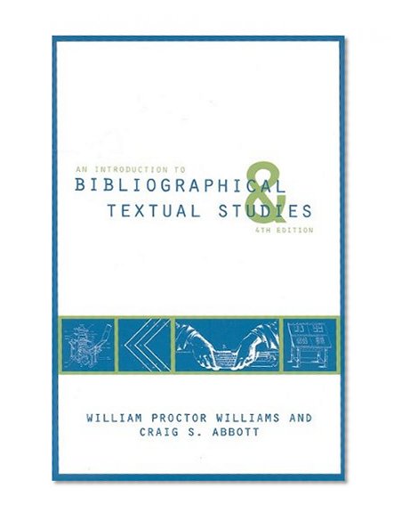 Book Cover An Introduction to Bibliographical and Textual Studies