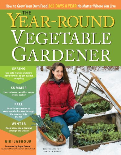 Book Cover The Year-Round Vegetable Gardener: How to Grow Your Own Food 365 Days a Year, No Matter Where You Live