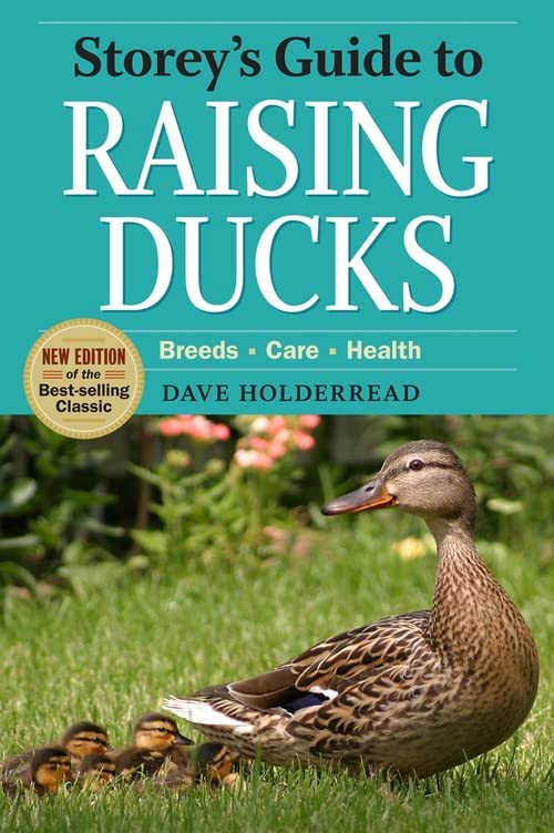Book Cover Storey's Guide to Raising Ducks, 2nd Edition: Breeds, Care, Health