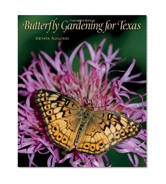 Book Cover Butterfly Gardening for Texas (Louise Lindsey Merrick Natural Environment Series)