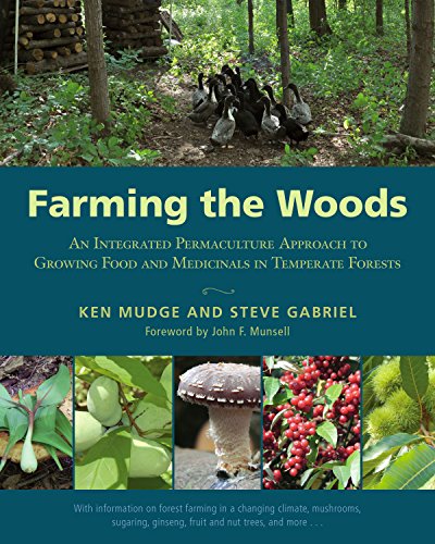Book Cover Farming the Woods: An Integrated Permaculture Approach to Growing Food and Medicinals in Temperate Forests
