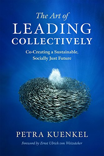 Book Cover The Art of Leading Collectively: Co-Creating a Sustainable, Socially Just Future