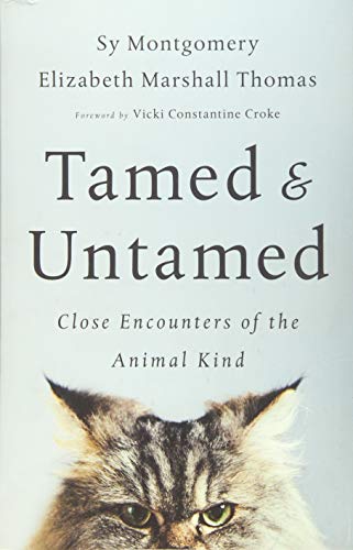Book Cover Tamed and Untamed: Close Encounters of the Animal Kind