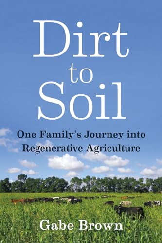 Book Cover Dirt to Soil: One Familyâ€™s Journey into Regenerative Agriculture