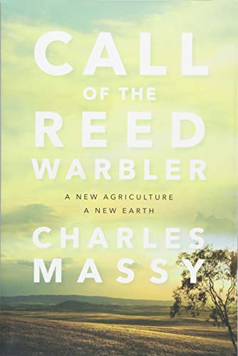 Book Cover Call of the Reed Warbler: A New Agriculture, A New Earth