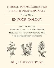 Book Cover Herbal Formularies for Health Professionals, Volume 3: Endocrinology, including the Adrenal and Thyroid Systems, Metabolic Endocrinology, and the Reproductive Systems