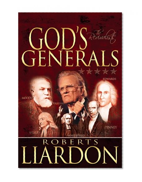 Book Cover God's Generals: The Revivalists