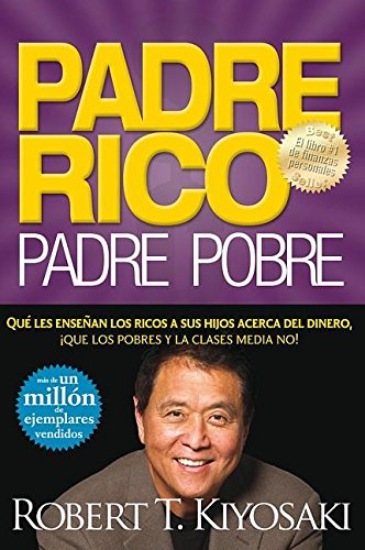 Book Cover Padre Rico, Padre Pobre (Rich Dad, Poor Dad) (Spanish Edition)