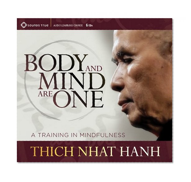 Book Cover Body and Mind Are One: A Training in Mindfulness