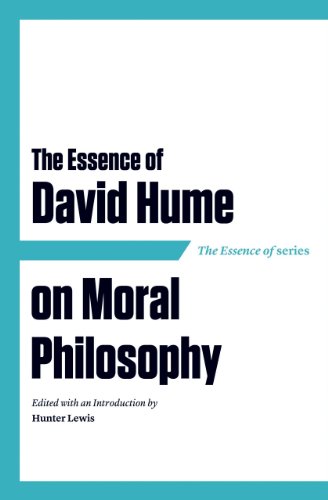 The Essence of David Hume on Moral Philosophy