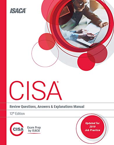 Book Cover CISA Review Questions, Answers & Explanations Manual, 12th Edition