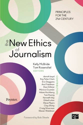 Book Cover The New Ethics of Journalism: Principles for the 21st Century