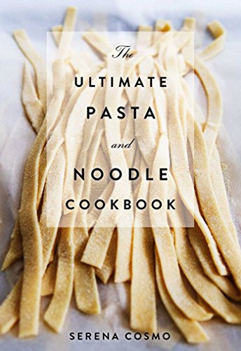 Book Cover The Ultimate Pasta and Noodle Cookbook