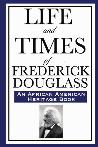 Book Cover Life and Times of Frederick Douglass: (An African American Heritage Book)