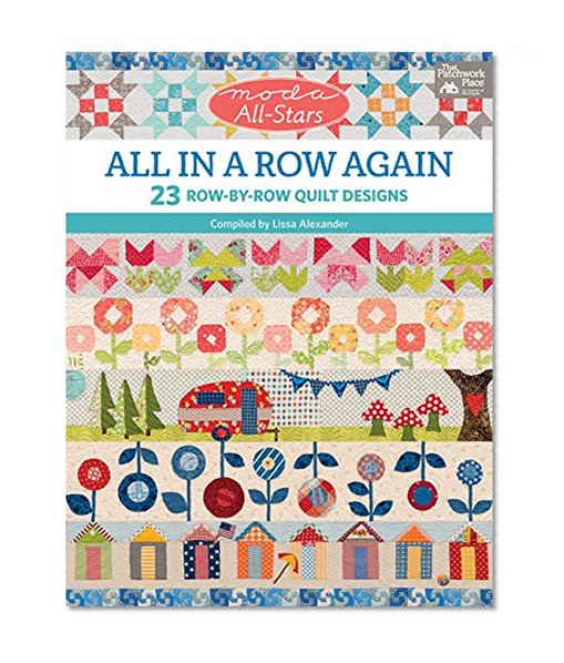 Book Cover Moda All-Stars: All in a Row Again: 23 Row-by-Row Quilt Designs