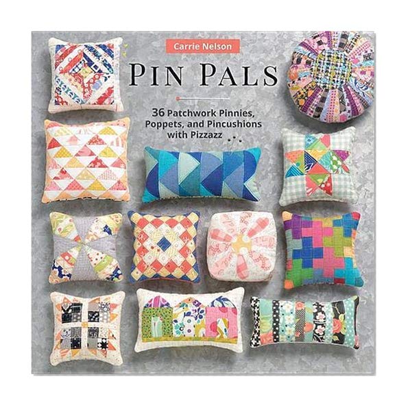 Book Cover Pin Pals: 40 Patchwork Pinnies, Poppets, and Pincushions with Pizzazz