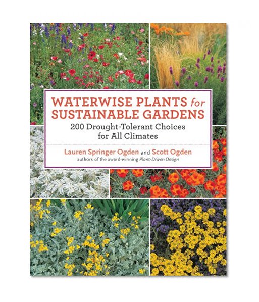 Book Cover Waterwise Plants for Sustainable Gardens: 200 Drought-Tolerant Choices for all Climates