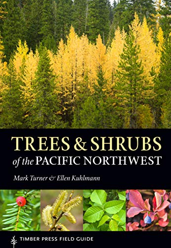 Book Cover Trees and Shrubs of the Pacific Northwest (A Timber Press Field Guide)