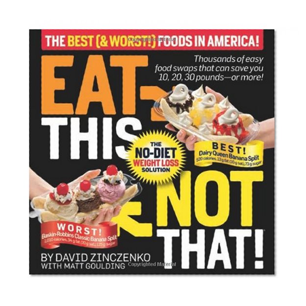 Book Cover Eat This Not That! The Best (& Worst!) Foods in America!: The No-Diet Weight Loss Solution