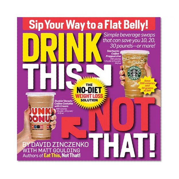 Book Cover Drink This Not That!: The No-Diet Weight Loss Solution