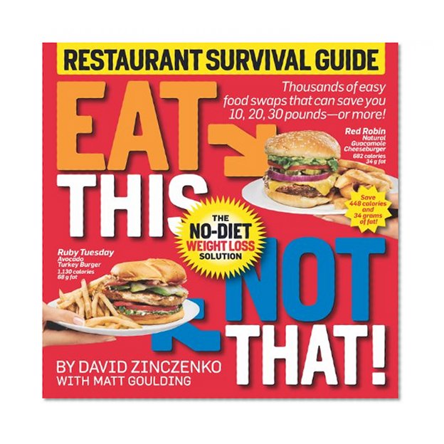 Book Cover Eat This Not That! Restaurant Survival Guide: The No-Diet Weight Loss Solution