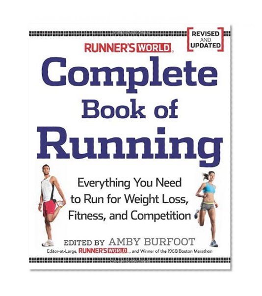 Book Cover Runner's World Complete Book of Running: Everything You Need to Run for Weight Loss, Fitness, and Competition