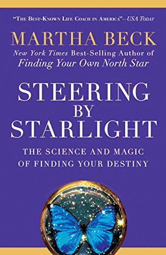 Book Cover Steering by Starlight: The Science and Magic of Finding Your Destiny