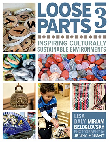 Book Cover Loose Parts 3: Inspiring Culturally Sustainable Environments (Loose Parts Series)