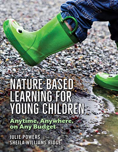 Book Cover Nature-Based Learning for Young Children: Anytime, Anywhere, on Any Budget