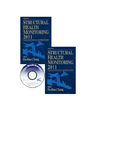 Structural Health Monitoring 2011: Condition Based Maintenance and Intelligent Structures