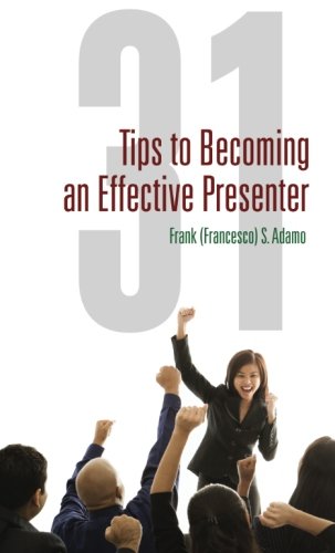 Book Cover 31 Tips to Becoming an Effective Presenter