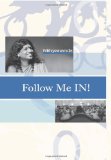 Follow me in