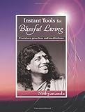 Instant tools for Blissful living