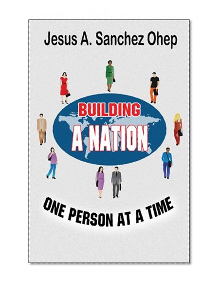 Building a Nation One Person at a Time