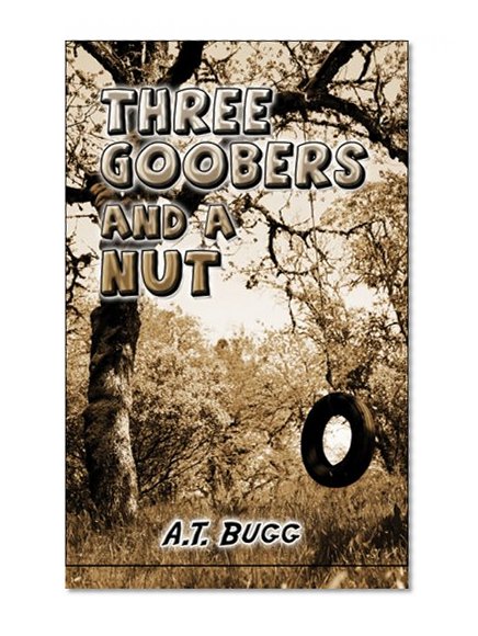 Book Cover Three Goobers and a Nut