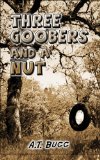 Three Goobers and a Nut