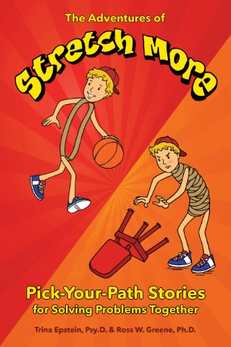 The Adventures of Stretch More: Pick-Your-Path Stories for Solving Problems Together