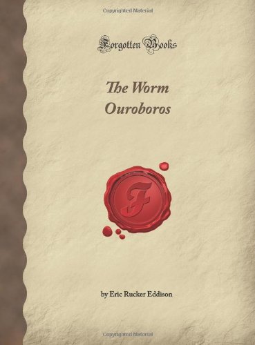 The Worm Ouroboros (Forgotten Books)