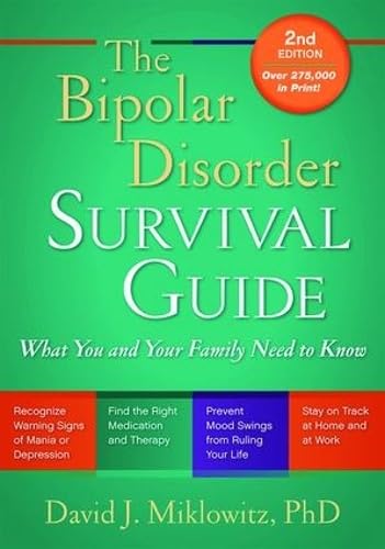 Book Cover The Bipolar Disorder Survival Guide, Second Edition: What You and Your Family Need to Know