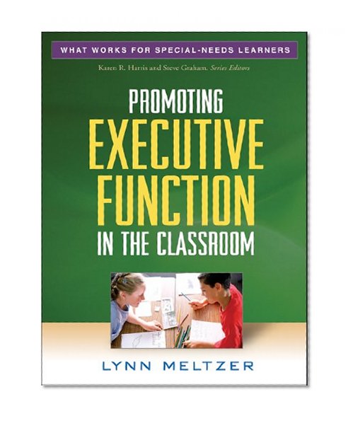 Book Cover Promoting Executive Function in the Classroom (What Works for Special-Needs Learners)