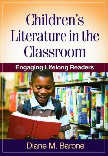 Book Cover Children's Literature in the Classroom: Engaging Lifelong Readers (Solving Problems in the Teaching of Literacy)