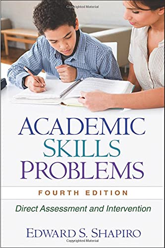 Book Cover Academic Skills Problems, Fourth Edition: Direct Assessment and Intervention