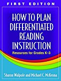 How to Plan Differentiated Reading Instruction, First Edition: Resources for Grades K-3 (Solving Problems in the Teaching of Literacy)