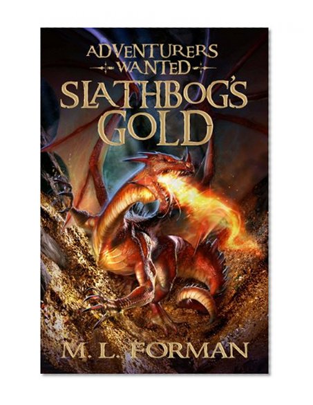 Book Cover Adventurers Wanted, Book One: Slathbog's Gold