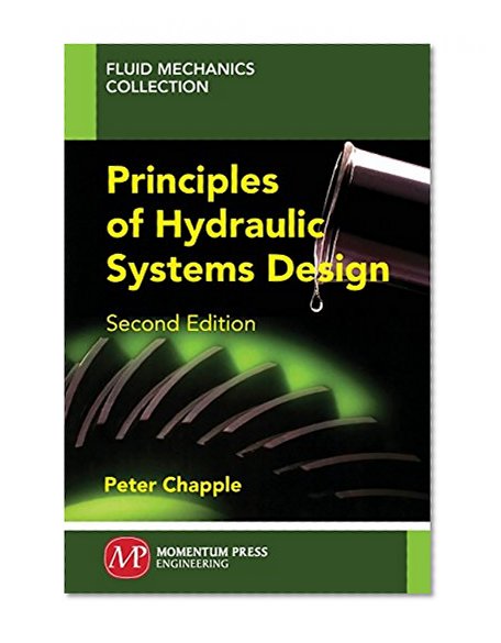 Book Cover Principles of Hydraulic Systems Design, Second Edition
