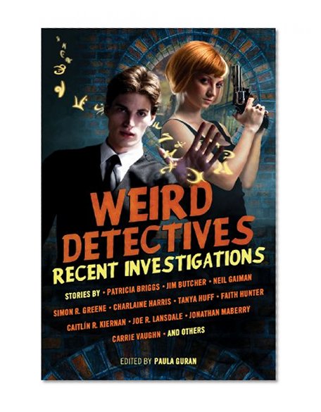 Book Cover Weird Detectives: Recent Investigations