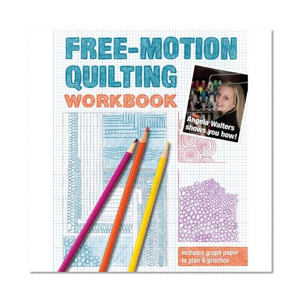 Book Cover Free-Motion Quilting Workbook: Angela Walters Shows You How!