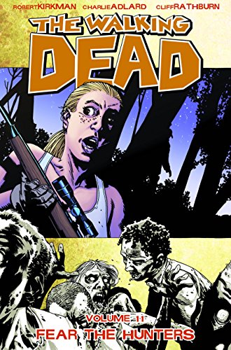 Book Cover The Walking Dead, Vol. 11: Fear The Hunters
