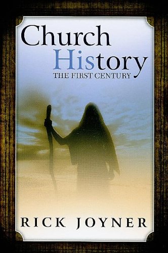 Church History; The First Century
