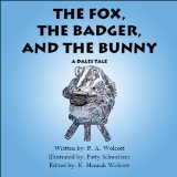 The Fox, the Badger, and the Bunny: A Dales Tale